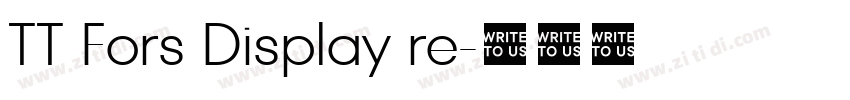TT Fors Display re字体转换 TT Fors Display re字体转换